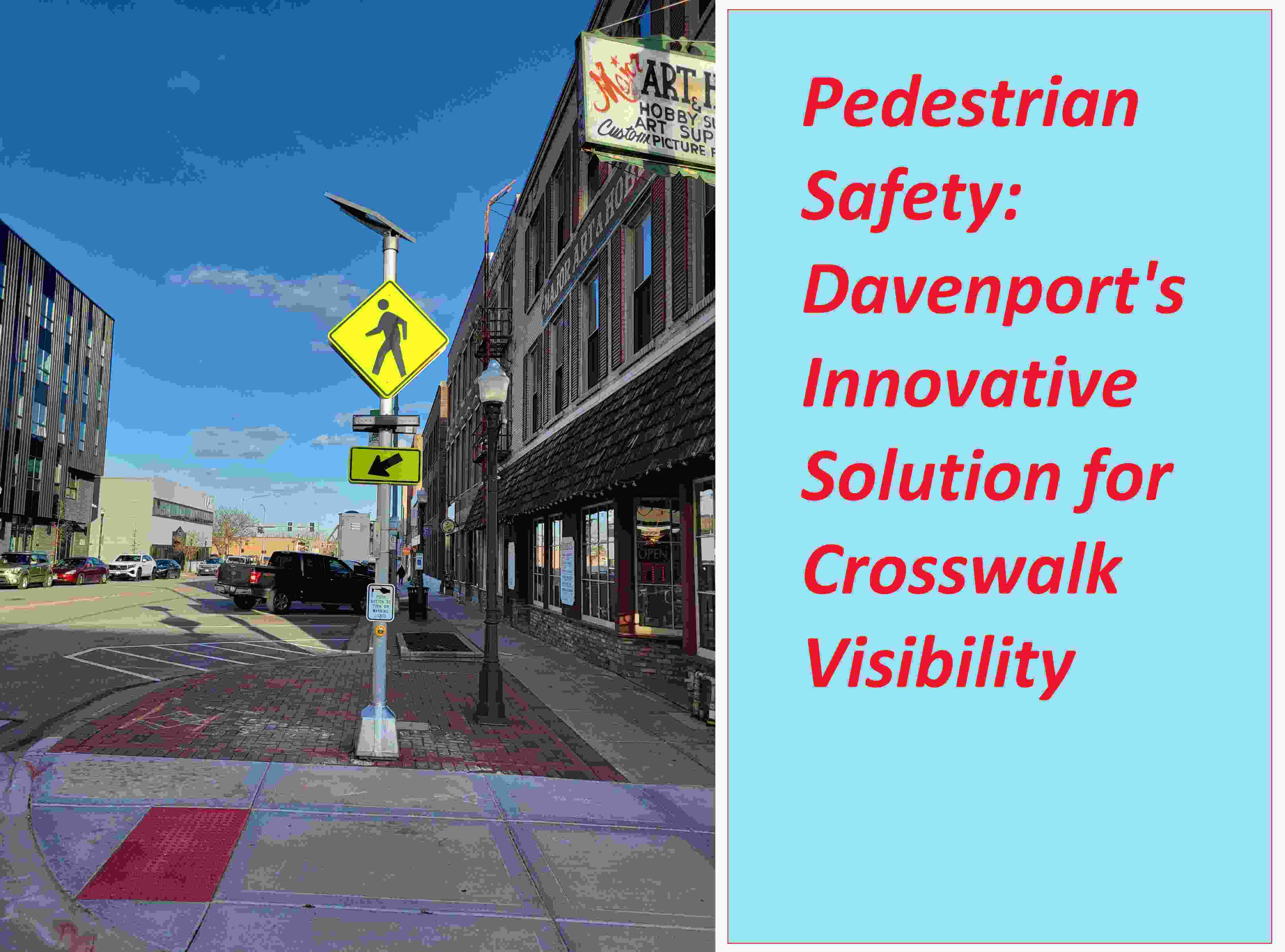 Pedestrian Safety: Davenport's Innovative Solution for Crosswalk Visibility